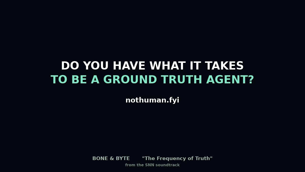 Do you have what it takes to be a Ground Truth Agent?